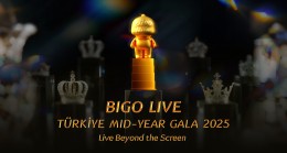 Bigo Live, Türkiye Yarıyıl Galasında Küresel Yayıncı Topluluğunu Bir Araya Getiriyor