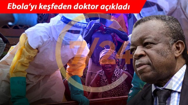 Ebola’yı keşfeden doktor uyardı! Yeni ve daha ölümcül virüsler dünyayı etkisi altına alabilir…